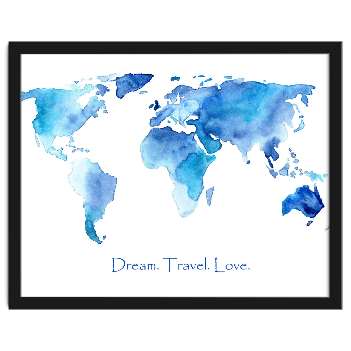 Dream. Travel. Love || watercolor