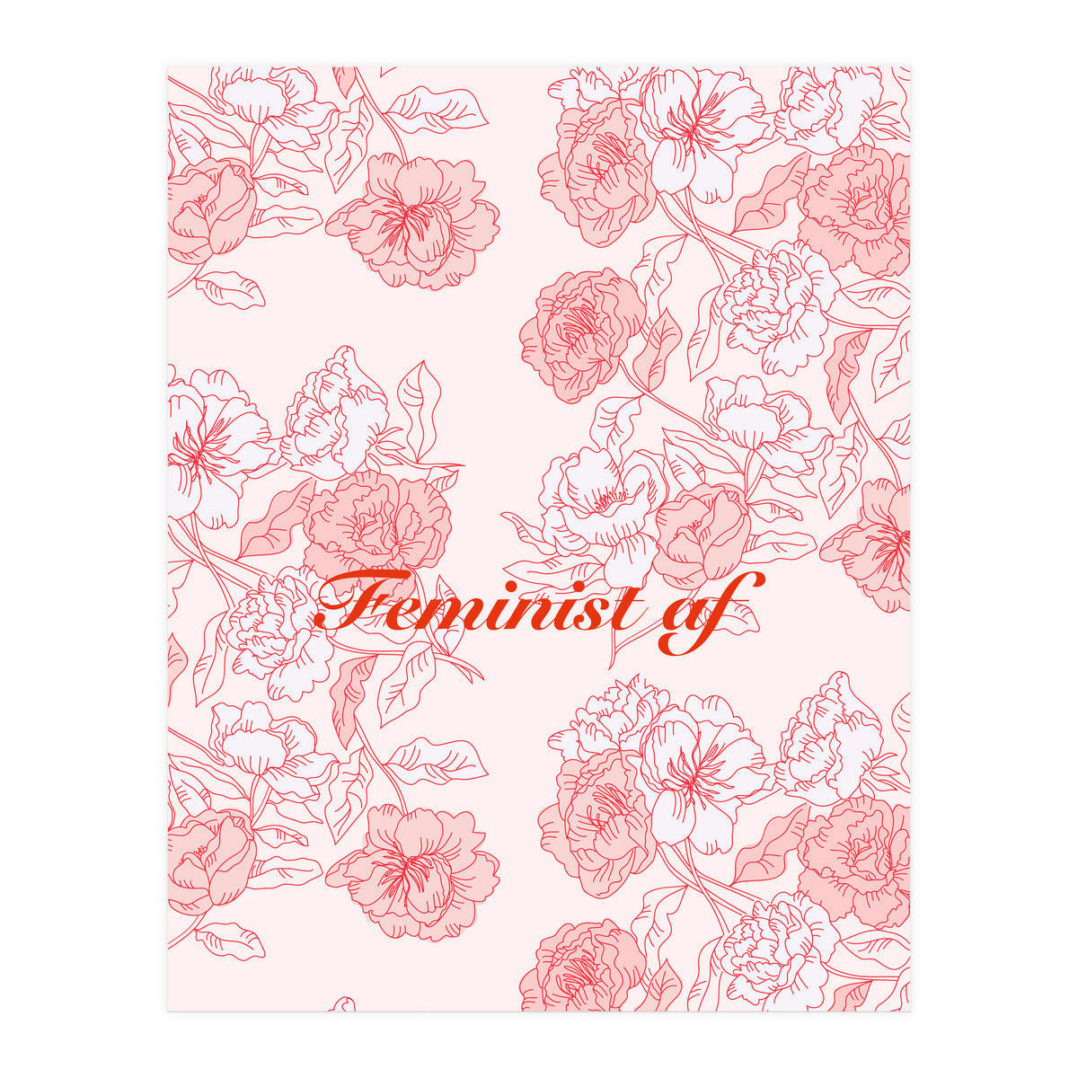 Flowers Feminist Millenialprint (Print Only)