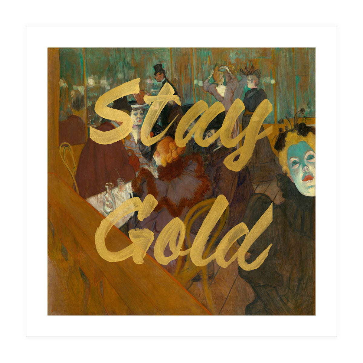 Stay Gold (Print Only)