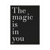 The Magic Is In You, Black (Print Only) thumbnail