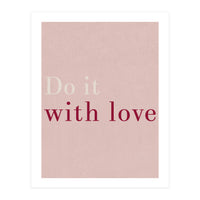 Do It With Love, Pink (Print Only)