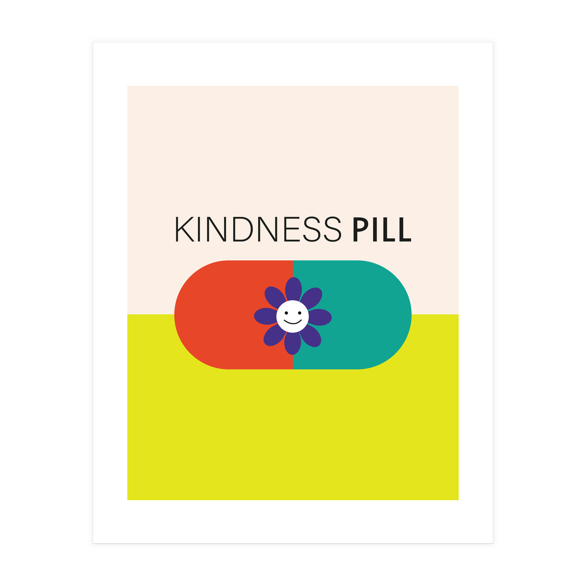 Kindness pill (Print Only)