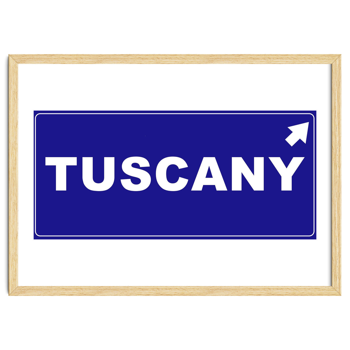 Let`s go to Tuscany, Italy! Blue road sign