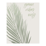 Green vibes only (Print Only) thumbnail