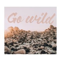 Go Wild (Print Only)