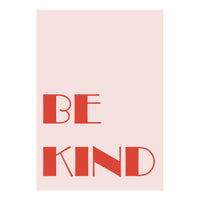 Be Kind (Print Only)