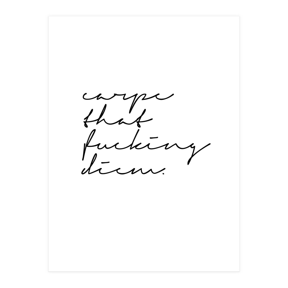 Carpe Diem (Print Only)