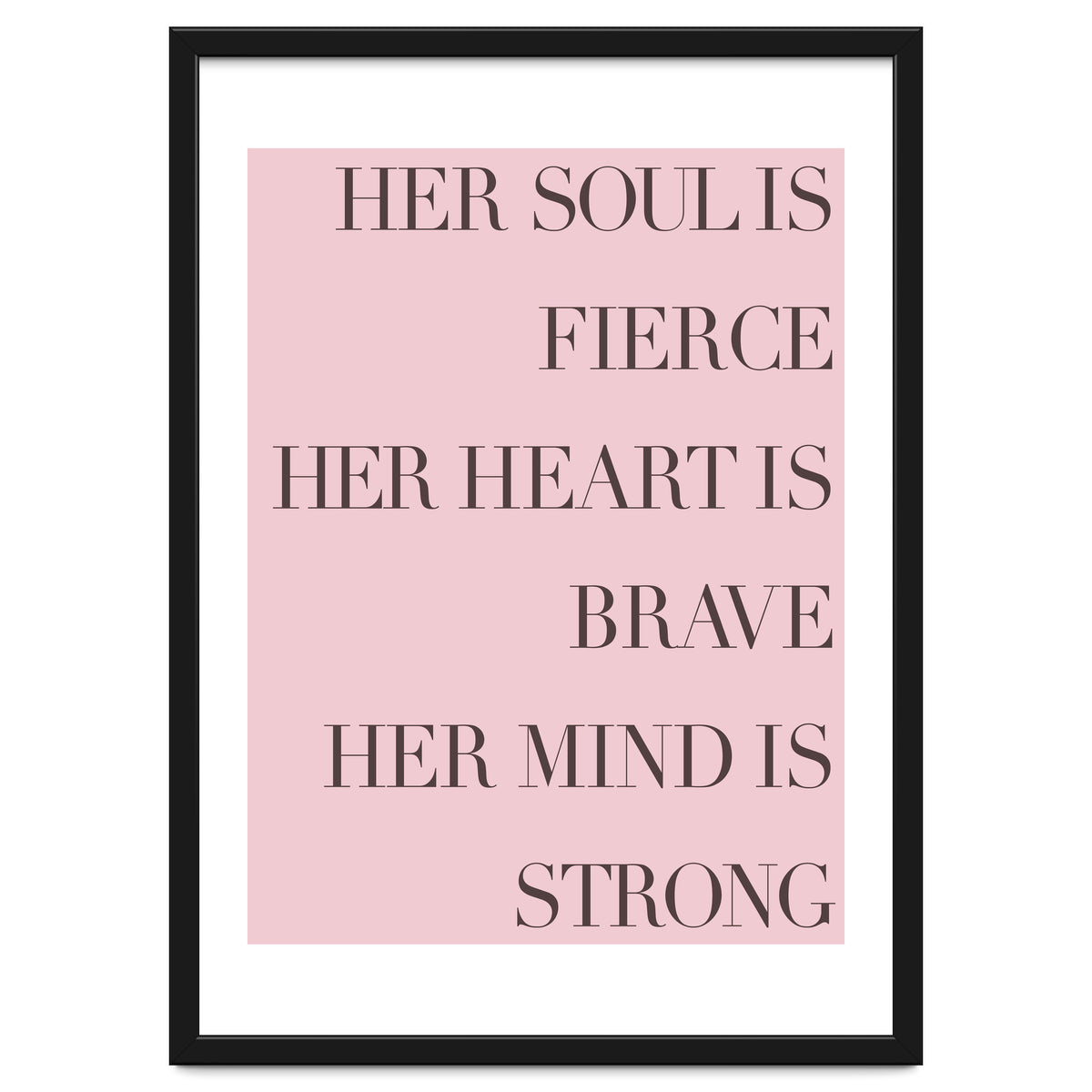 Fierce, Brave, Strong Female Empowerment Quote Pink