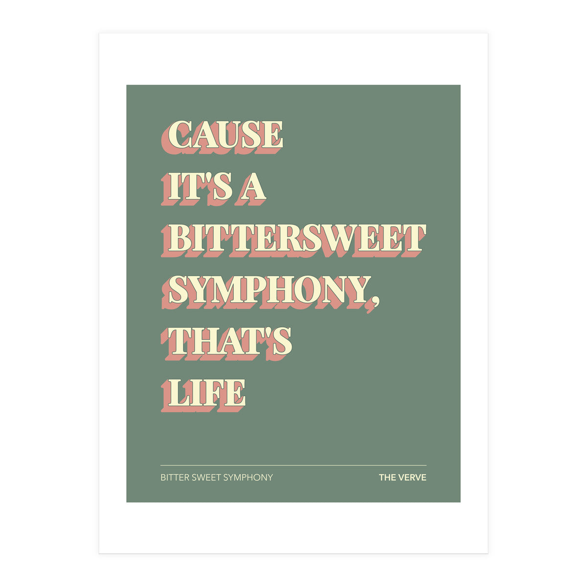 The Verve - Bitter Sweet Symphony (Print Only)