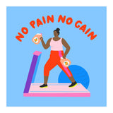 No Pain No Gain Square (Print Only) thumbnail