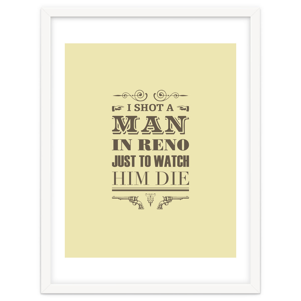 I Shot A Man In Reno
