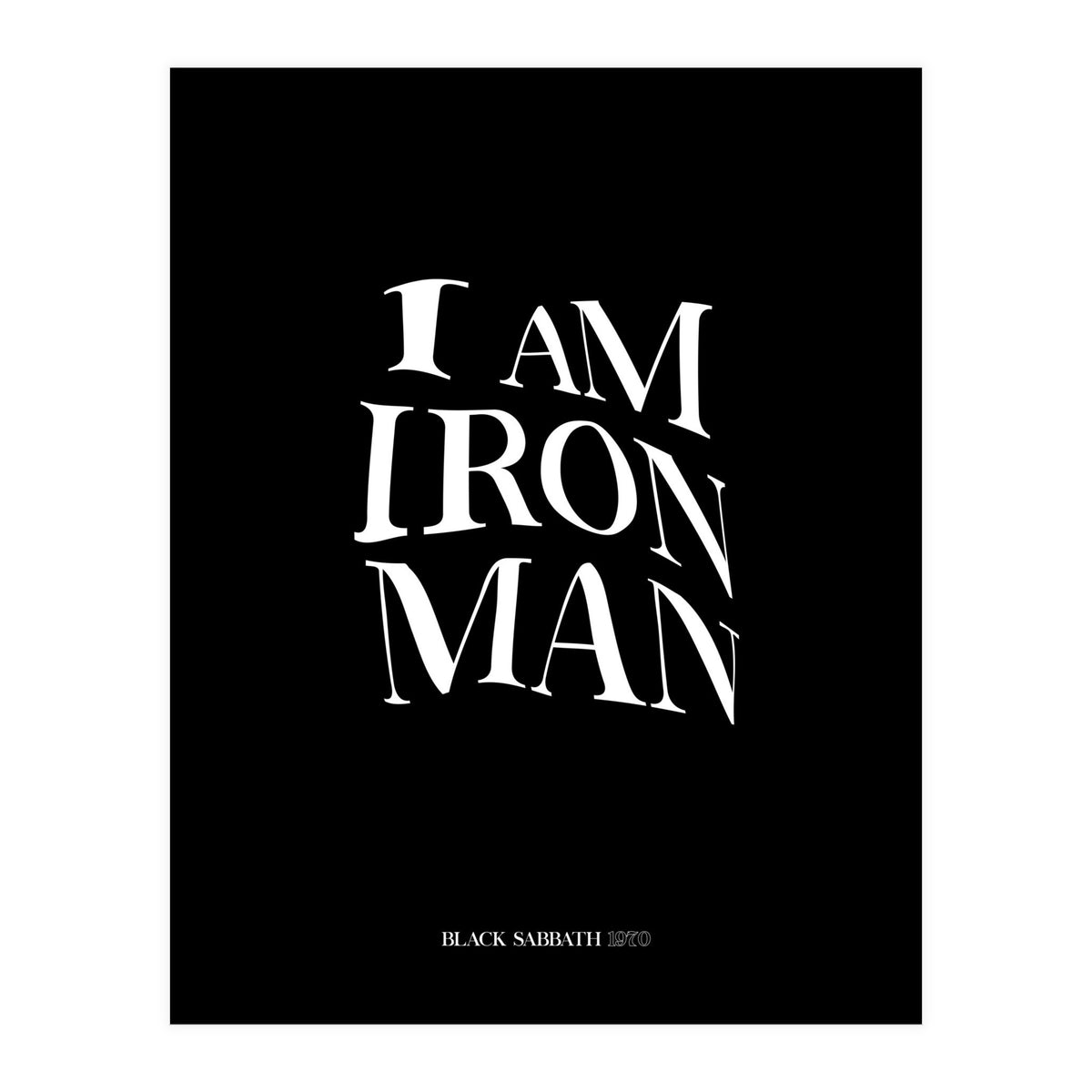 I Am Ironman (Print Only)