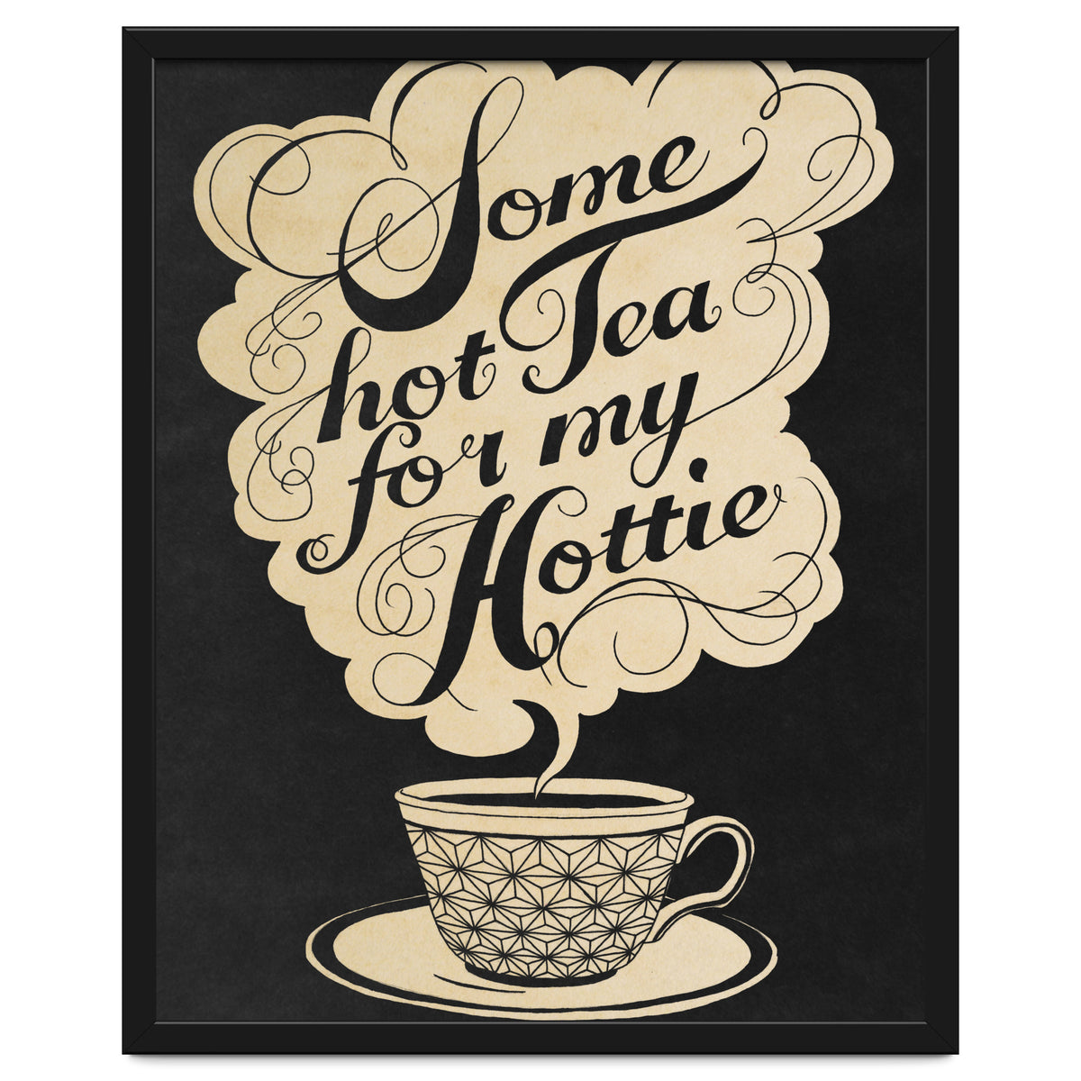 Some Hot Tea For My Hottie