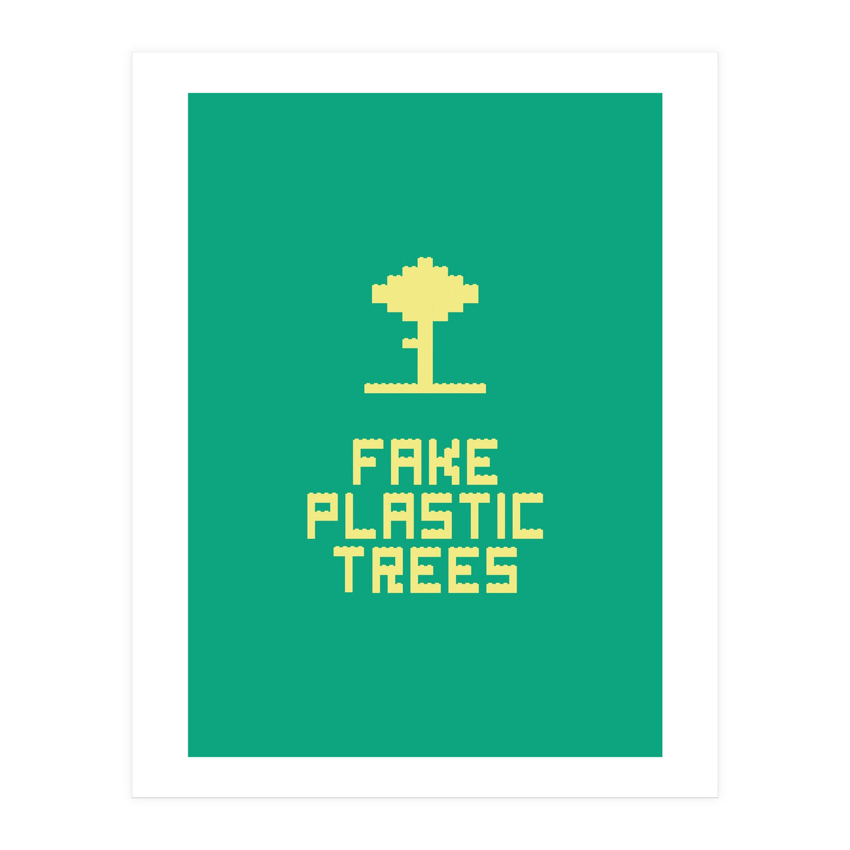 Fake Plastic Trees (Print Only)