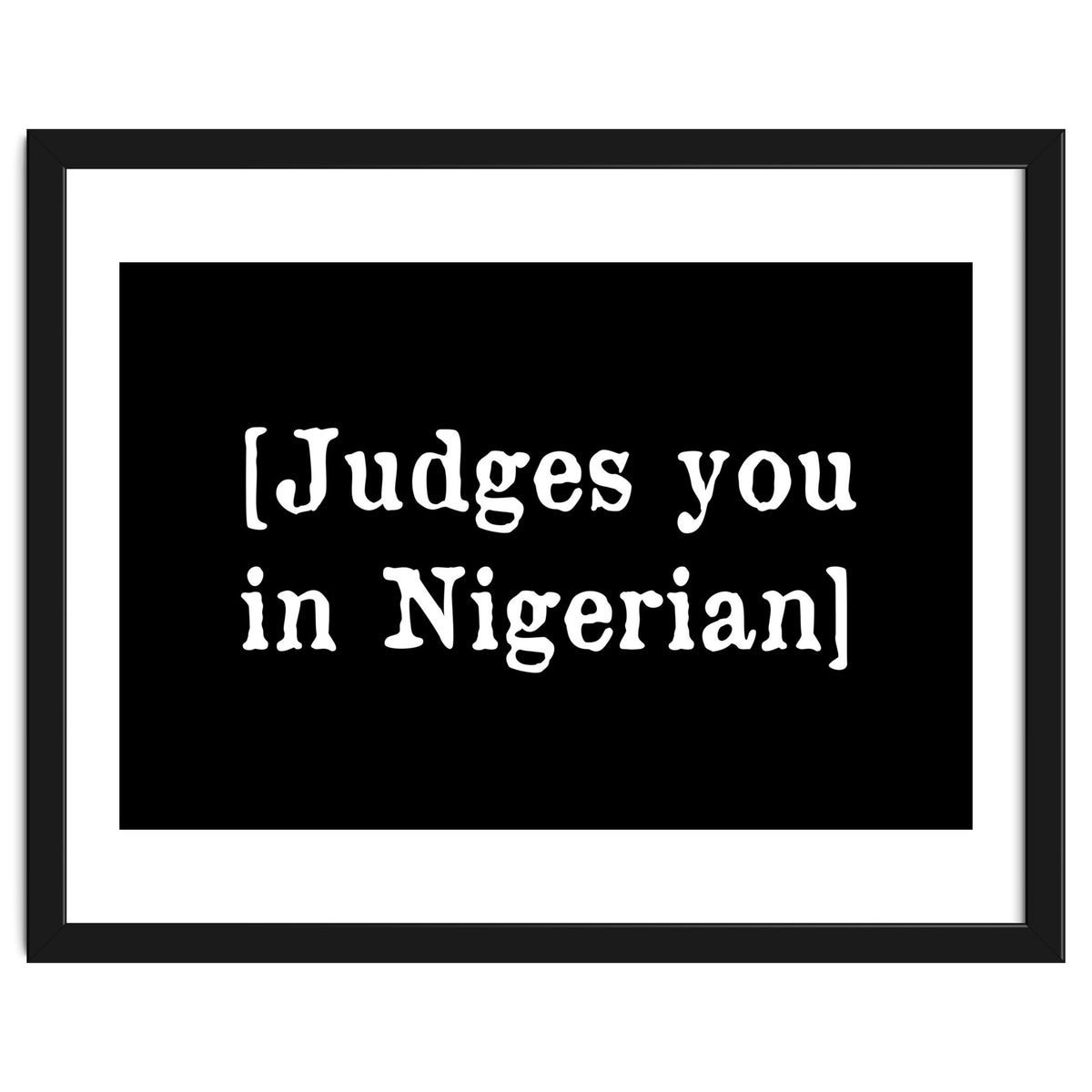 Judges You In Nigerian