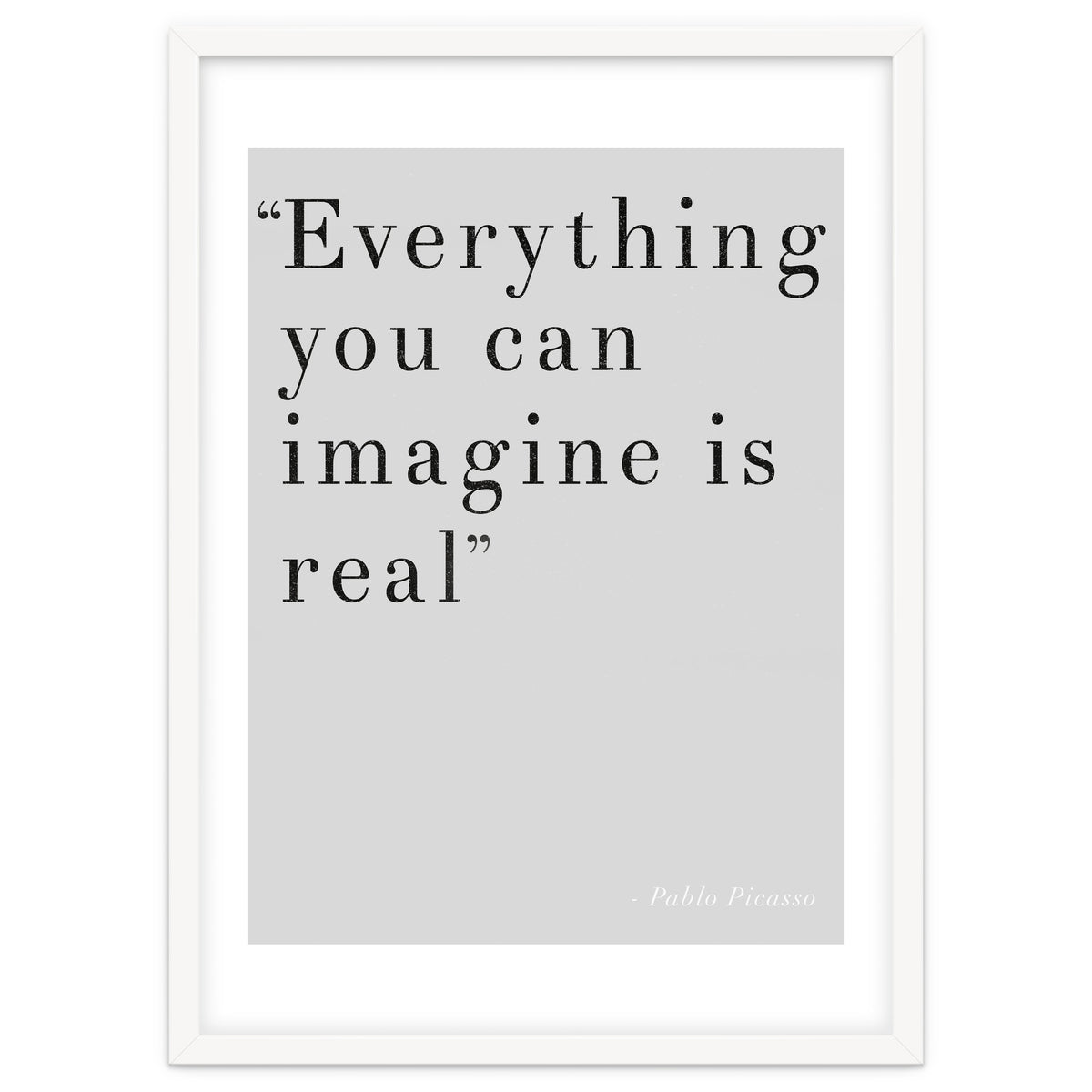 Everything You Can Imagine By Picasso, Grey