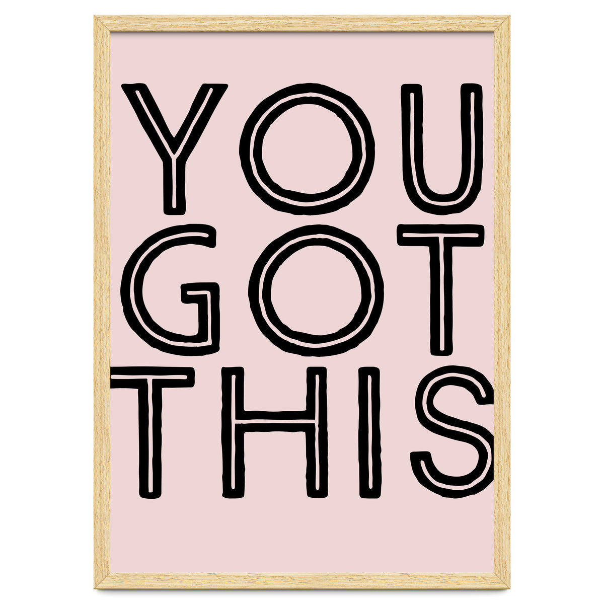 You Got This