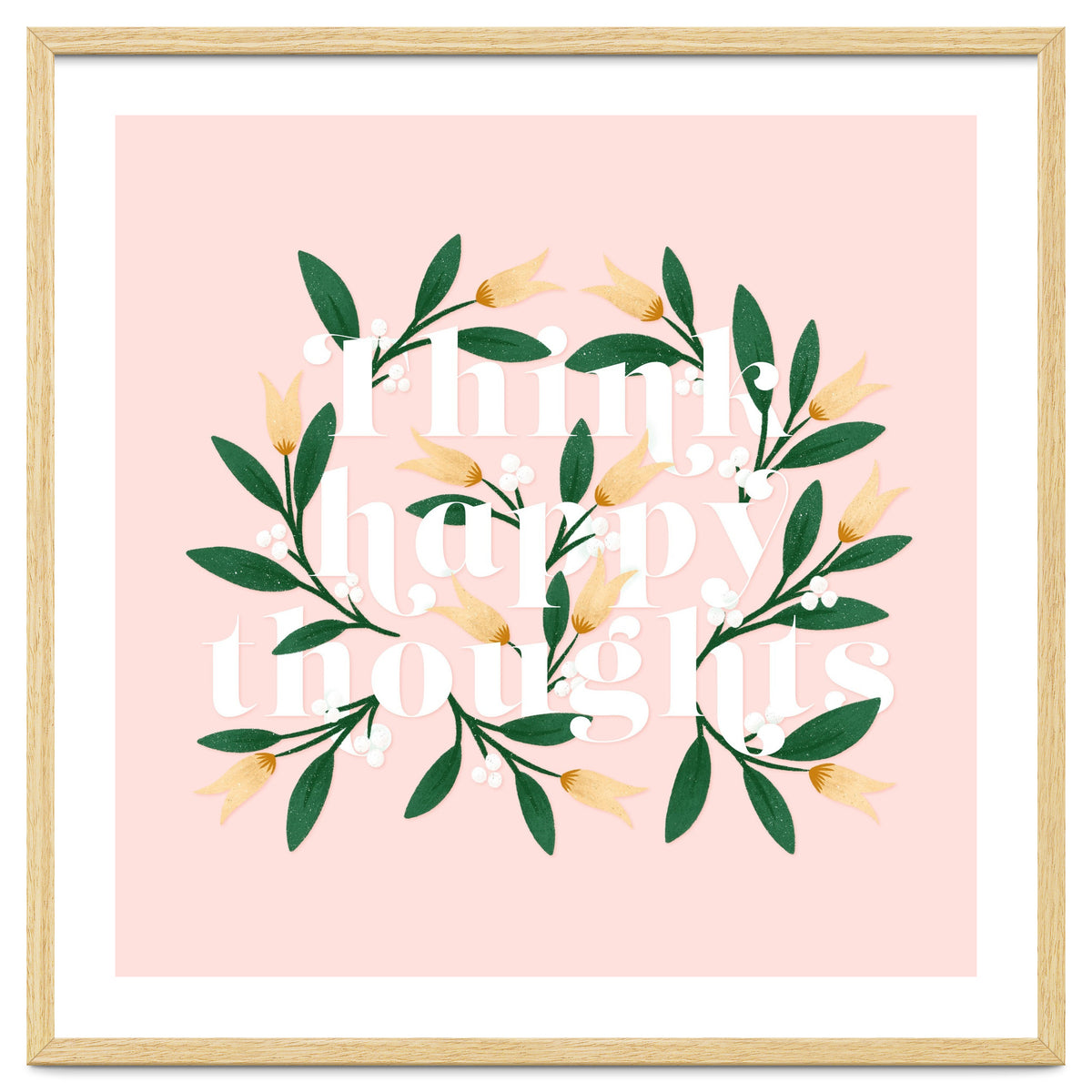 Think Happy Thoughts