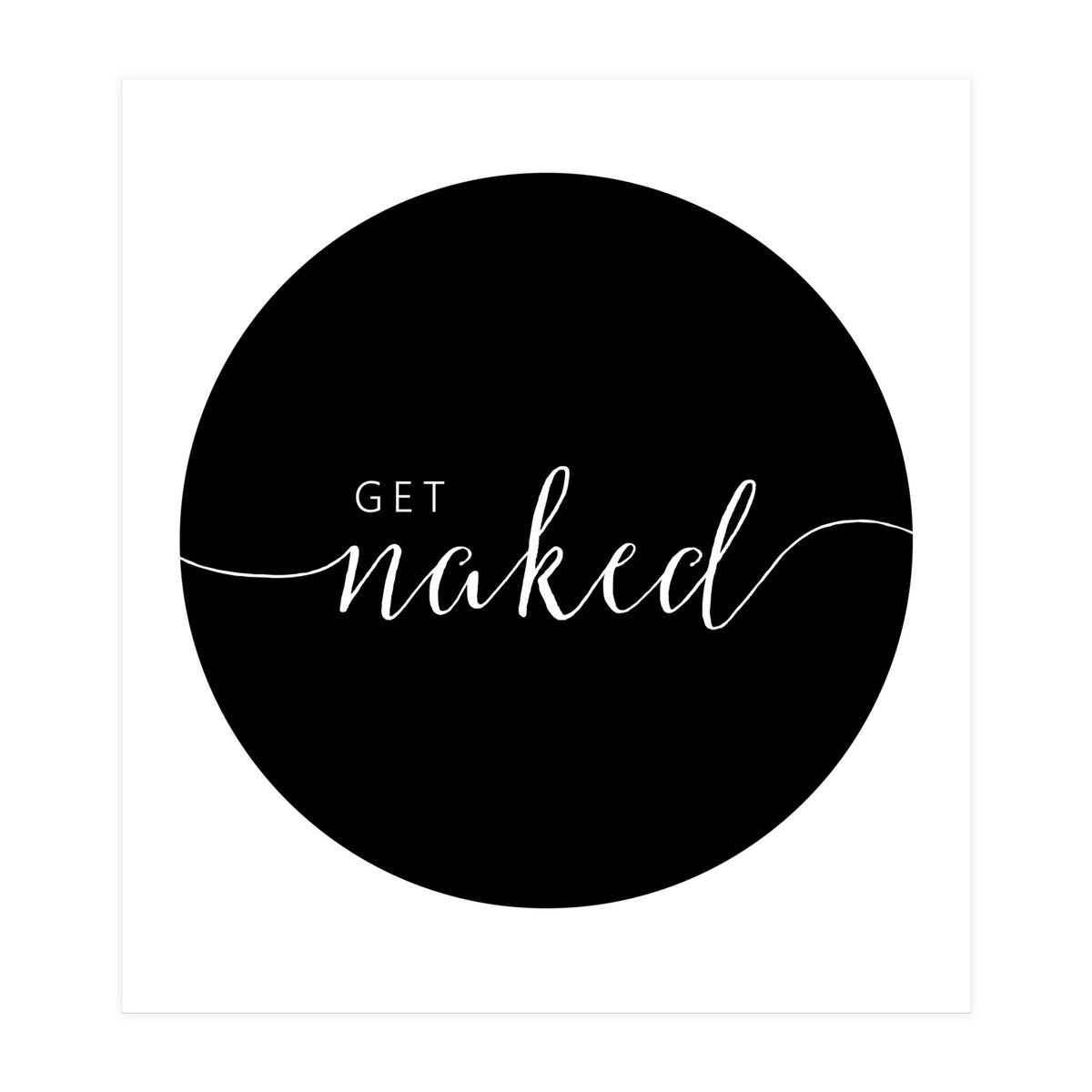 Get Naked (Print Only)
