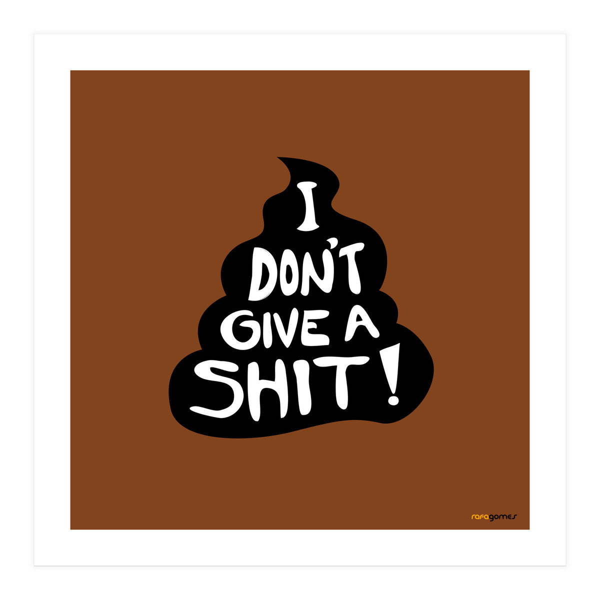 Don't Give a Shit (Print Only)