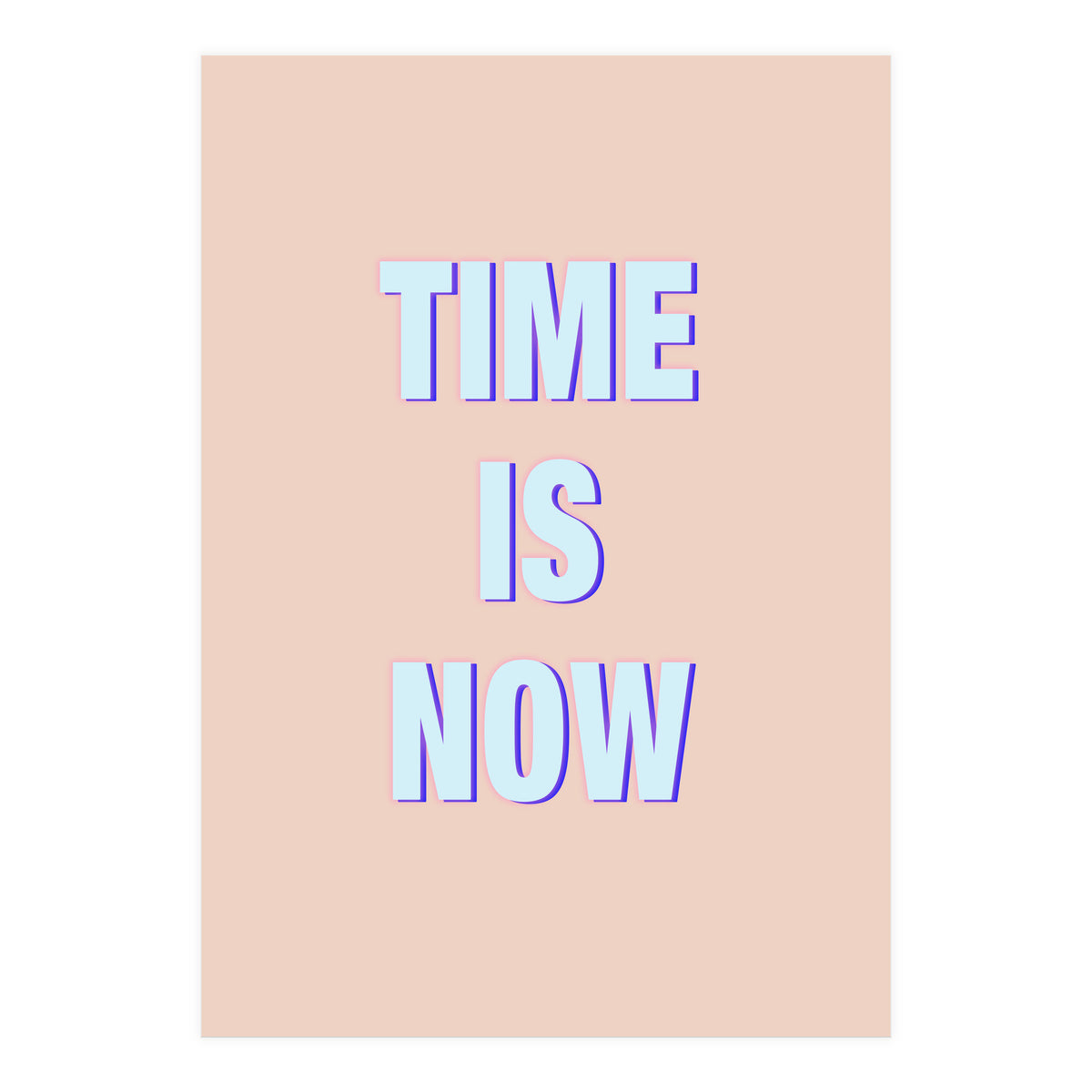 Time Is Now (Print Only)