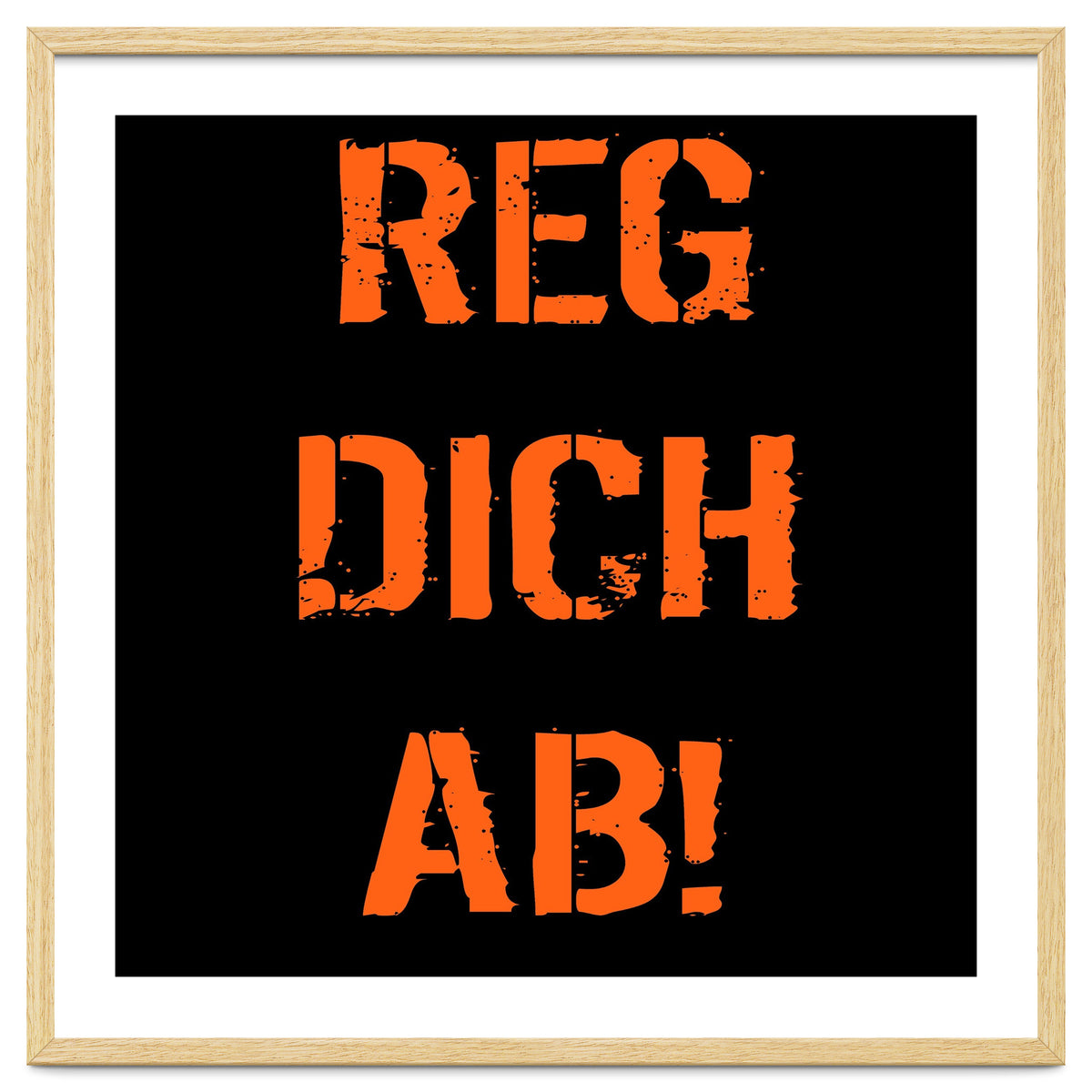 Reg Dich Ab - German expressions