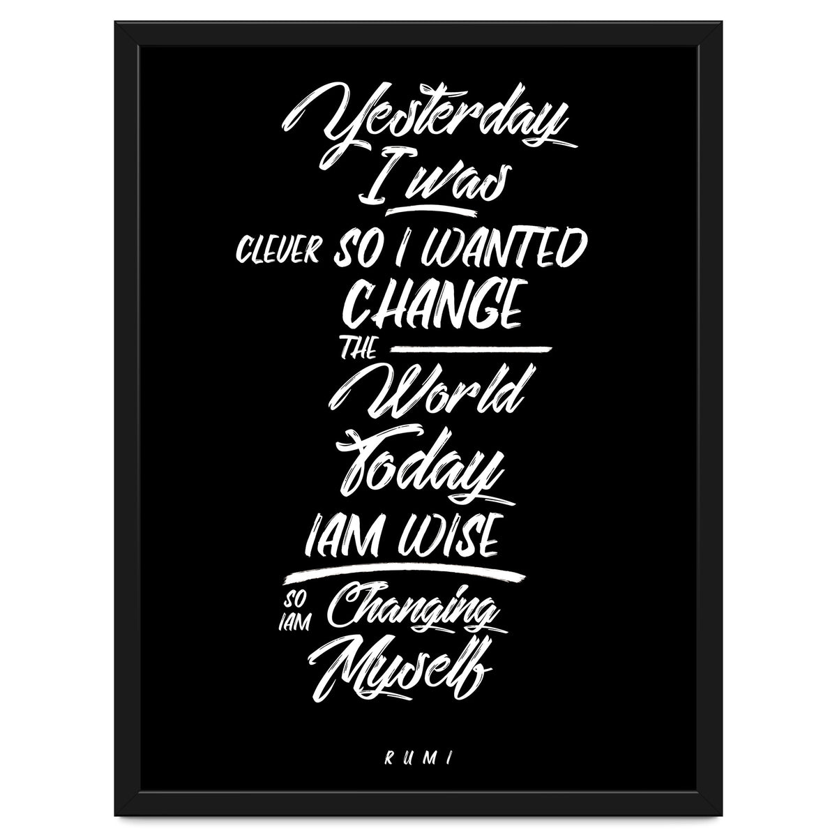 Changing Myself - Rumi Quote Typography