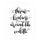 Throw Kindness Around Like Confetti (Print Only) thumbnail
