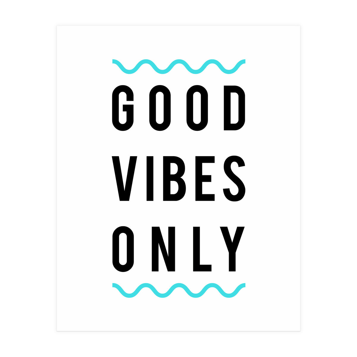 Good Vibes Only (Print Only)