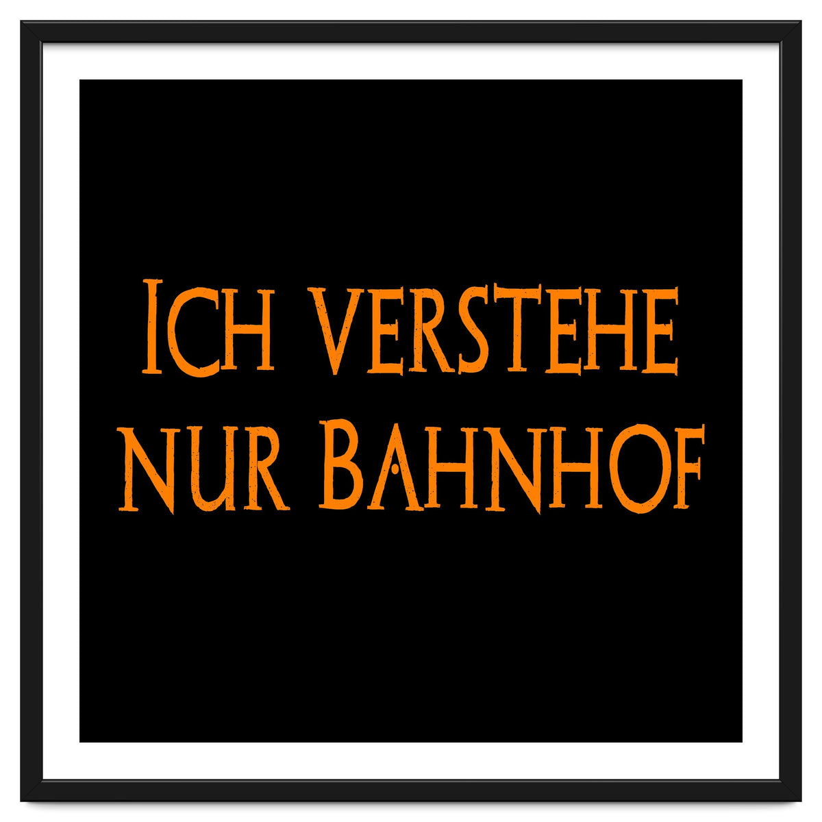 Ich Vestehe Nur Bahnhof - German saying