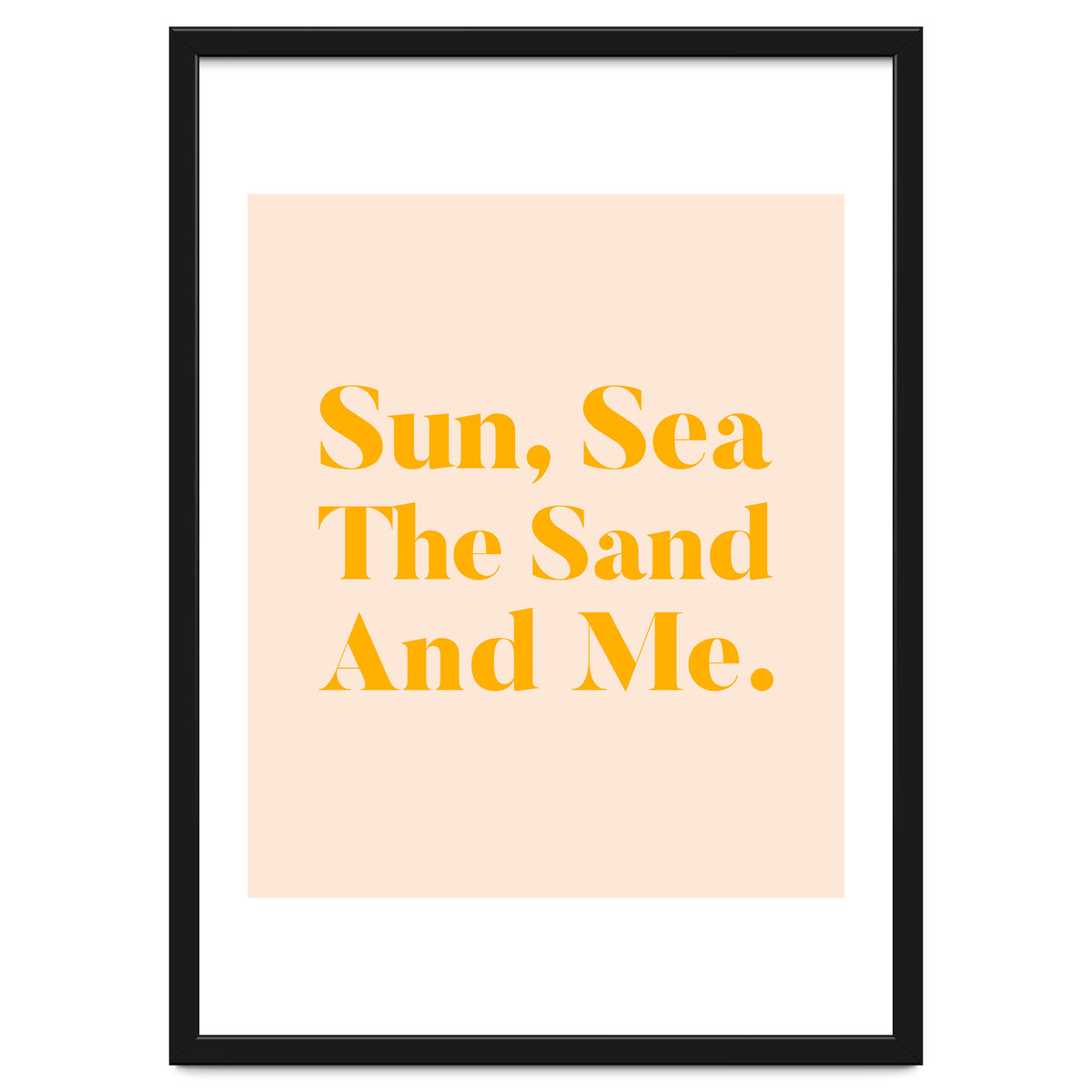 Sun, Sea, The Sand & Me