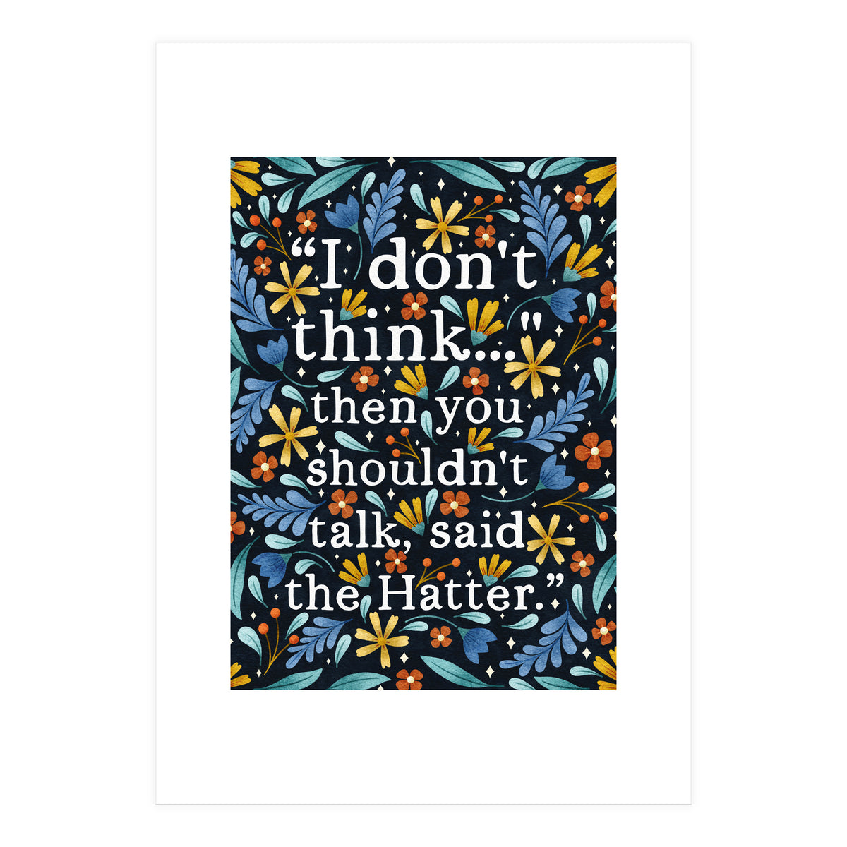 I Don't Think... (Print Only)