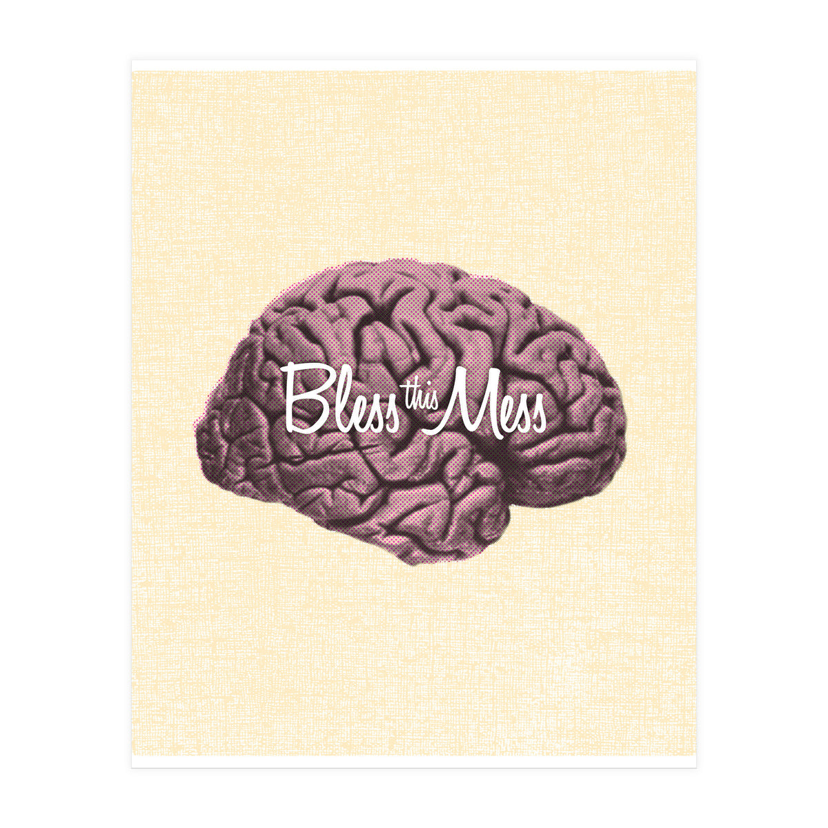 Bless This Mess (Print Only)