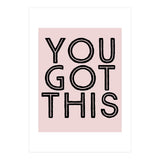 You Got This  (Print Only) thumbnail
