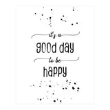 It is a good day to be happy (Print Only) thumbnail