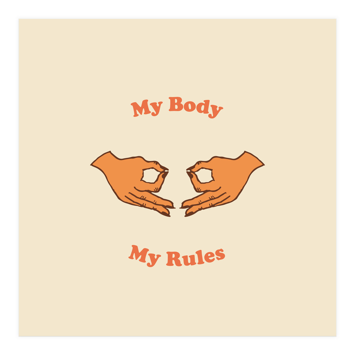 My Body, My Rules (Print Only)