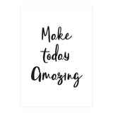 Make Today Amazing (Print Only) thumbnail