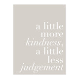A Little More Kindness A Little Less Judgement Beige (Print Only) thumbnail