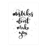 Mistakes Don't Make You (Print Only) thumbnail