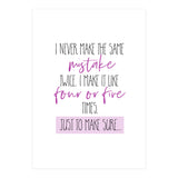 I never make the same mistake twice  (Print Only) thumbnail