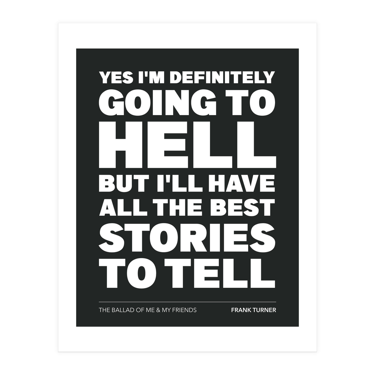 Frank Turner - The Ballad Of Me & My Friends (Print Only)