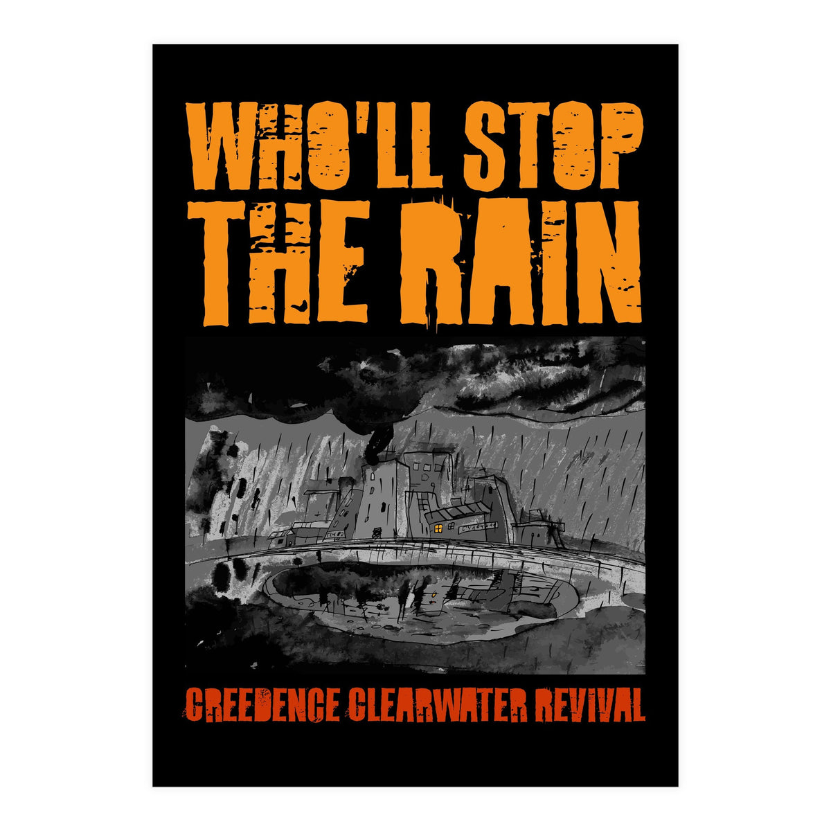 Who'll Stop The Rain (Print Only)