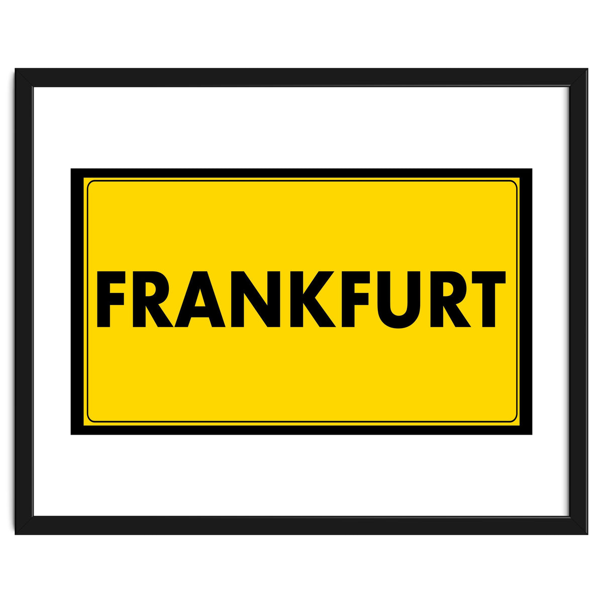 Let`s go to Frankfurt, Germany! Yellow road sign