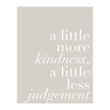 A Little More Kindness A Little Less Judgement Beige (Print Only) thumbnail