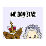 Slay Queen (Print Only) thumbnail