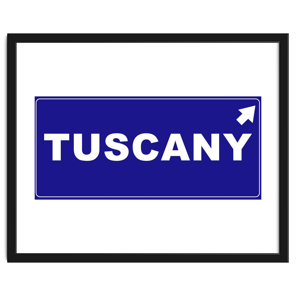 Let`s go to Tuscany, Italy! Blue road sign