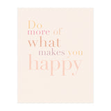Do More Of What Makes You Happy, Pastel (Print Only) thumbnail