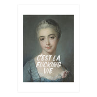 C'est La Fucking Vie (Print Only)