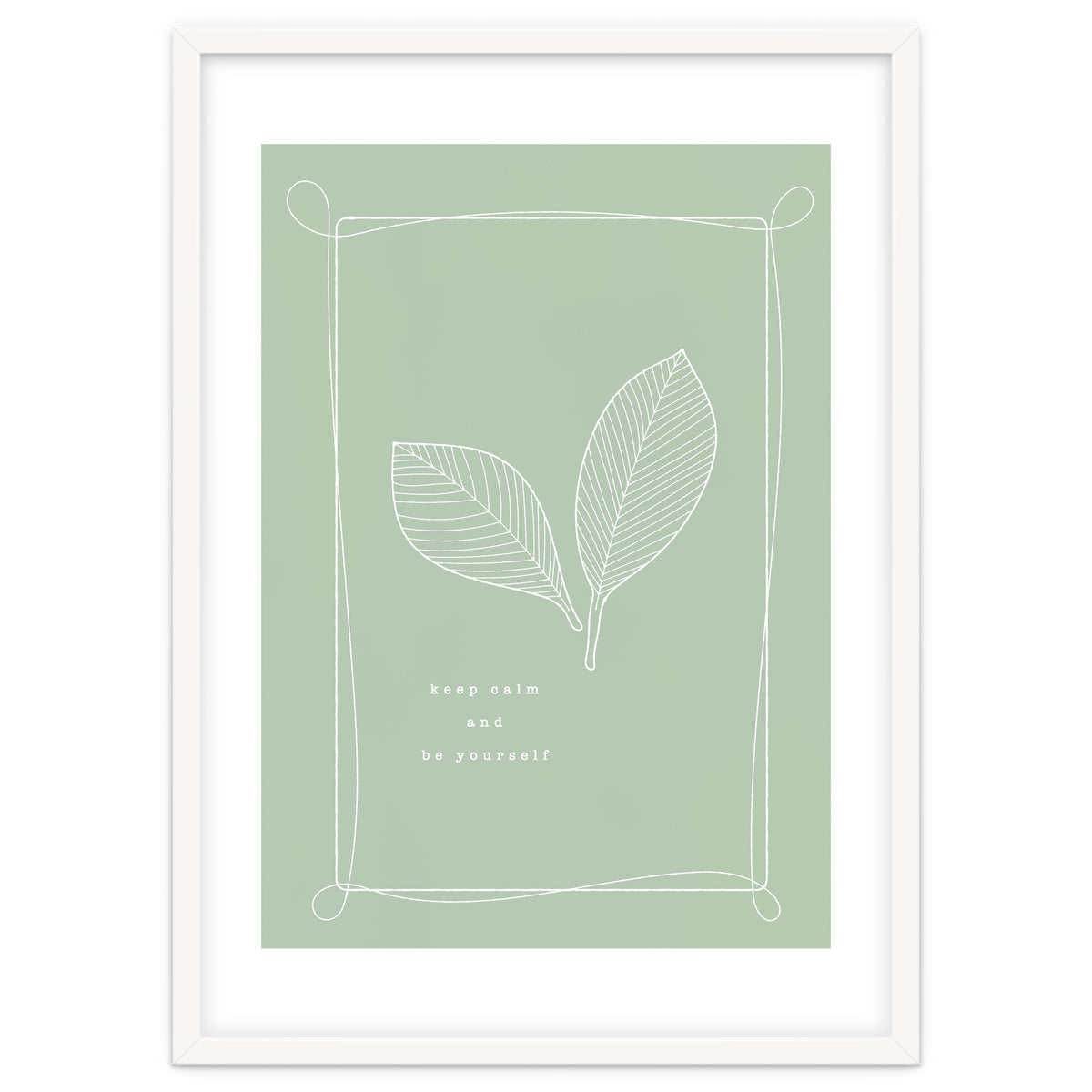 Keep calm and be your self