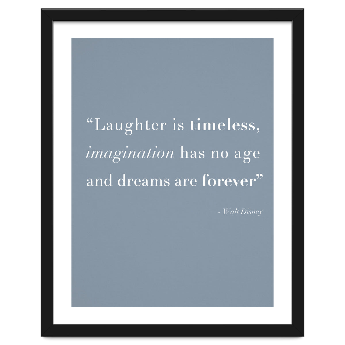 Laughter, Imagination, Dreams, Quote Disney Blue
